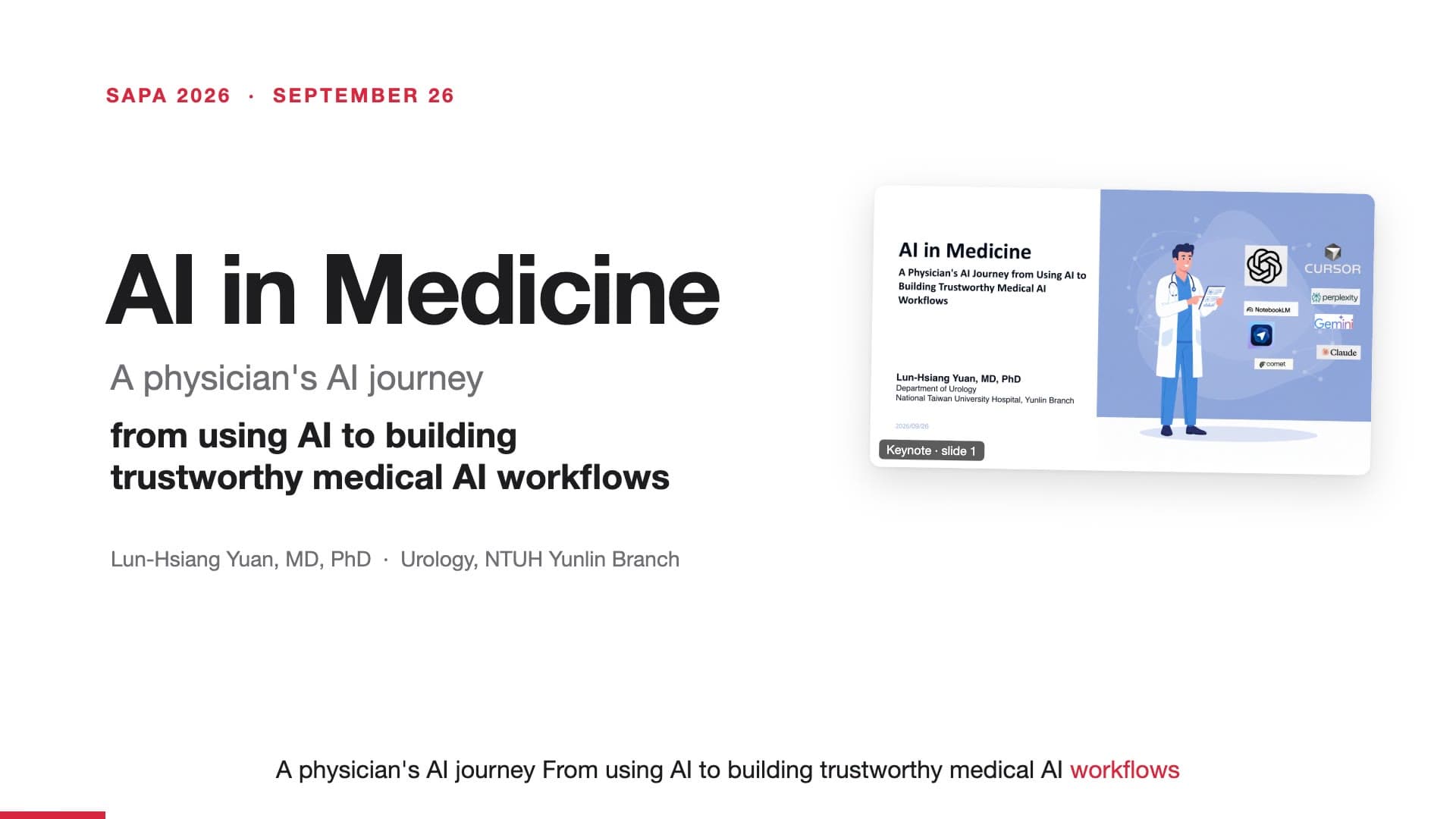 Title frame of the SAPA 2026 animation: “AI in Medicine — a physician's AI journey,” with the talk's first slide beside it.